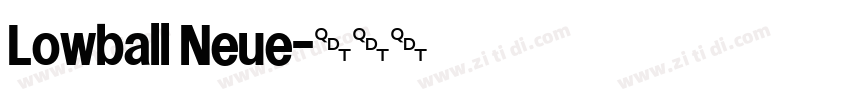 Lowball Neue字体转换